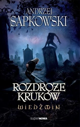  Vještac. Raskrižje vrana Andrzej Sapkowski